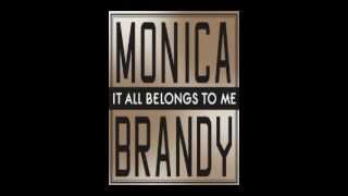 Monica &amp; Brandy: It All Belongs To Me [Explicit]
