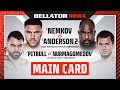 ? Main Card | Bellator 288: Nemkov vs. Anderson 2