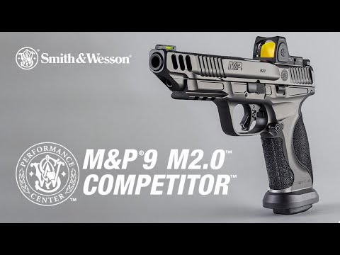 NEW: Performance Center® M&P®9 M2.0™ COMPETITOR