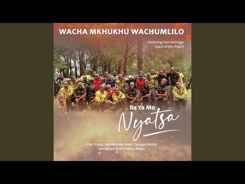 Ba Lala Ba Khukhu Masiu (feat. Paul and Kago)