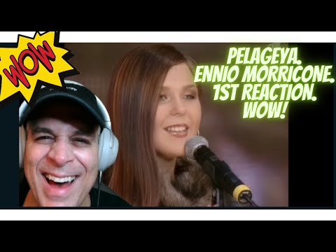 1ST TIME HEARING PELAGEYA SING ENNIO MORRICONE. WOW!