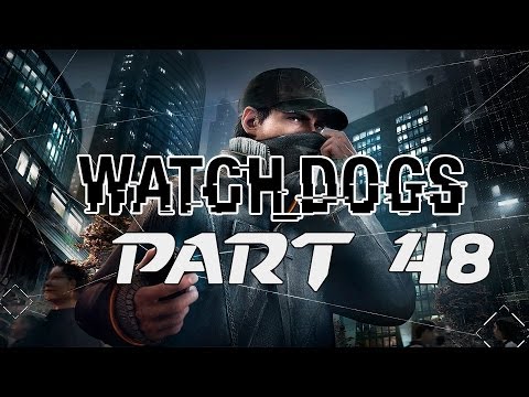 Lets Play Watch Dogs Deutsch Gameplay Part 48