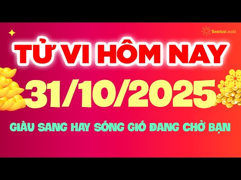 Tử vi phương đông thứ 6 ngày 31/10/2025