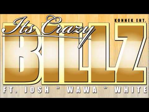 Billz - Its Crazy FT. WaWa