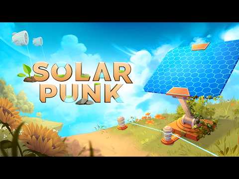 Solarpunk - Launch Trailer (OUT NOW)!