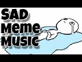 Sad Meme Music For YouTube Videos | With Names