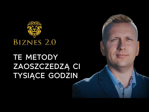 11 Technik Zarządzania Czasem [Biznes 2.0]