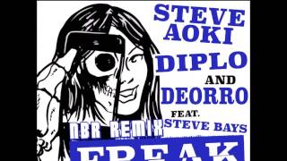 Steve Aoki, Diplo &amp; Deorro - Freak feat. Steve Bays (NBR TRAP REMIX)