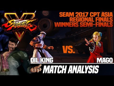 SFV Match Analysis: SEAM 2017 CPT Asia Regional Finals - Oil King vs. Mago