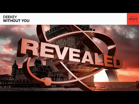 Deekey - Without You [FREE DOWNLOAD]