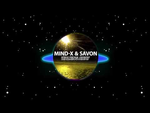 Mind-X & Savon - Walking Away