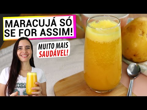 TROQUEI O SUCO DE MARACUJÁ COMUM POR ESTA VERSÃO ULTRA SAUDÁVEL! SÓ FAÇO ASSIM AGORA!