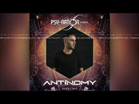 Antinomy - Live Set - Psy-Nation Radio [Guest Mix] ᴴᴰ