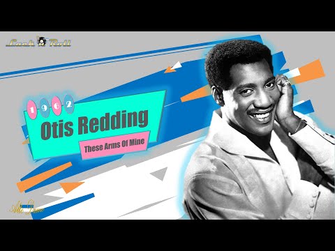 Otis Redding - These Arms Of Mine (1962)