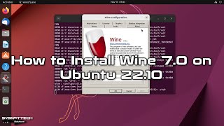 How to Install Wine 7.0 on Ubuntu 22.10 | SYSNETTECH Solutions