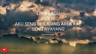 Download lagu #TRENDING#ILUXID#LIRIK AKU SENG BERJUANG AREK KAE SENG NYAYANG-ILUX ID-LIRIK LAGU mp3 Download lagu #TRENDING#ILUXID#LIRIK AKU SENG BERJUANG AREK KAE SENG NYAYANG-ILUX ID-LIRIK LAGU mp3