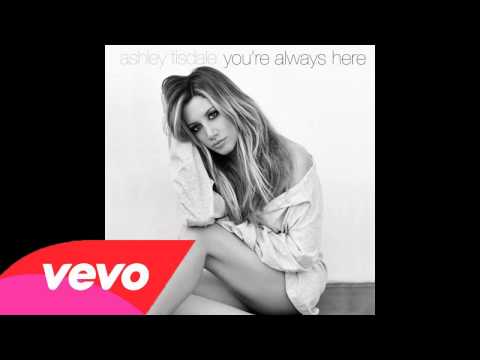Ashley Tisdale - You're Always Here (Audio)