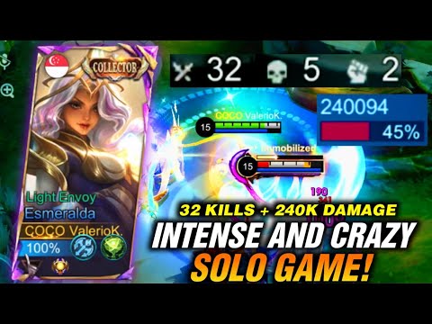 32 KILLS + 240K DAMAGE! INTENSE AND CRAZY SOLO RANKED GAME WITH ESMERALDA! | Mobile Legends