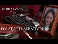 Polat Ahu Toros A Elif I Anlatıyor