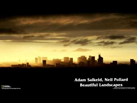 Adam Salkeld, Neil Pollard - Beautiful Landscapes
