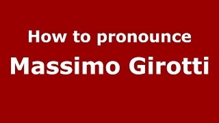 How to pronounce Massimo Girotti