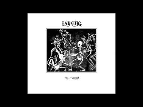 06. TALISMÀ - Lád Cúig