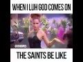 When the Saints Hear I Luh God