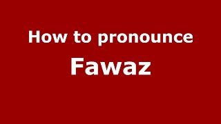 How to pronounce Fawaz