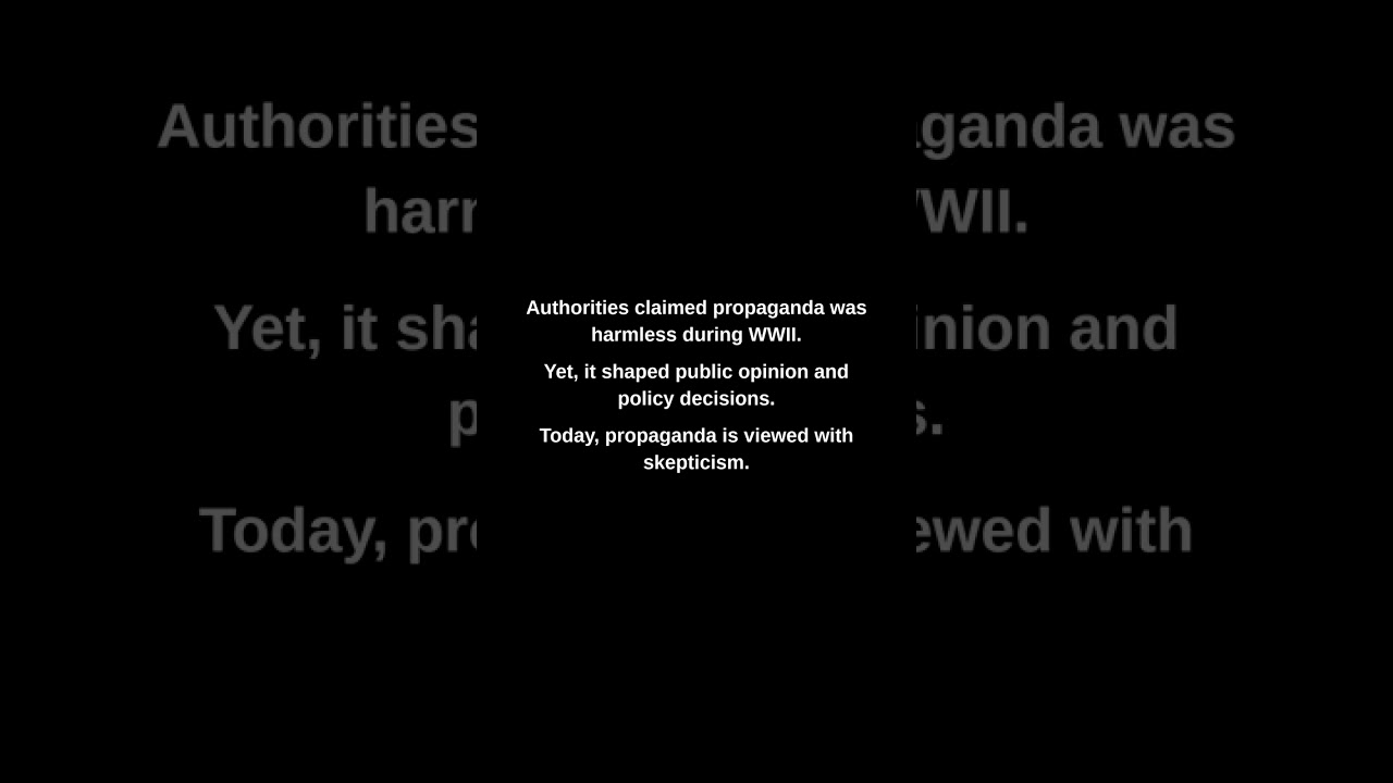 Authorities claimed propaganda was harmless during WWII.