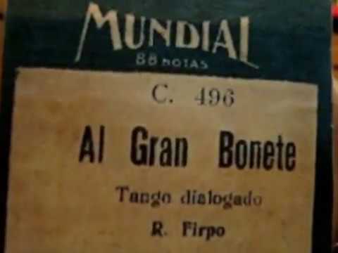 Al Gran Bonete, Tango dialogado de Roberto Firpo e/Pianola x Horacio asborno desde Viedma, Argentina