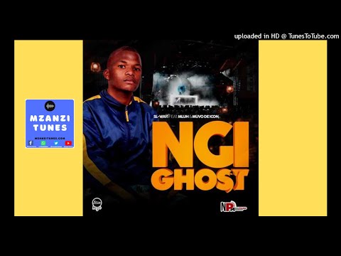 SL-Wayi - Ngi Ghost ft. Mluh & Muvo De Icon