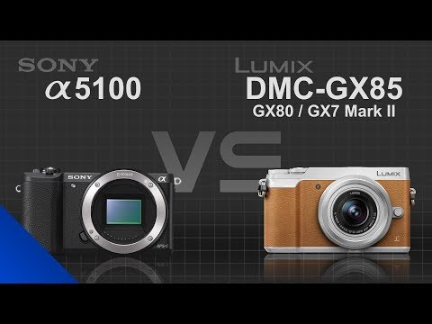 Sony alpha a5100 vs Panasonic Lumix GX85 (GX80 / GX7 Mark II)