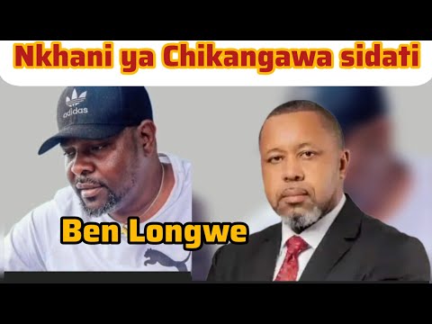 Nkhani ya Chikangawa sinathetu, Charles Ben Longwe.