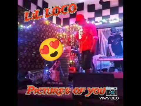 Lil LOCO-Pictures Of You