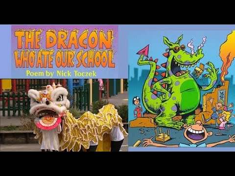 The Dragon Who Ate Our School - by Nick Toczek