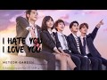 I Hate You I Love You Meteor Garden 2018