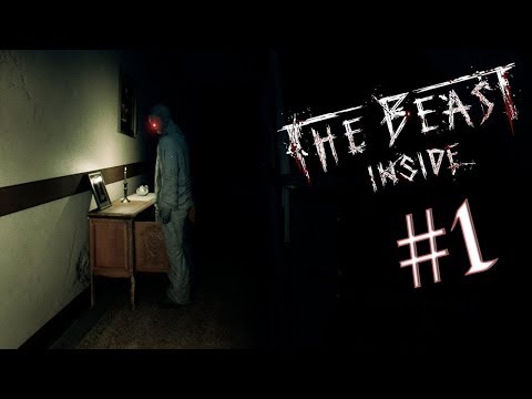 THE BEAST INSIDE - Gameplay Walkthrough PART 1 [1080p 60fps/Ultra Settings] / No Commentary
