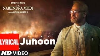 Lyrical: Junoon | PM Narendra Modi | Vivek Oberoi - YouTube