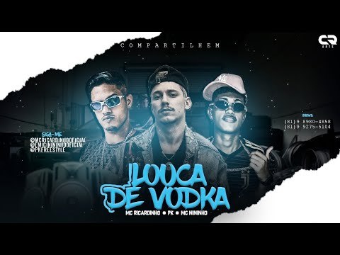 🔴MC RICARDINHO PK E MC NININHO LOUCA DE VODKA LANÇAMENTO 2020