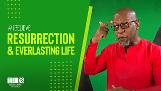 Resurrection & Everlasting Life