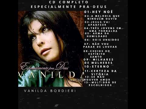 Cd completo 'Vanilda Bordieri (Especialmente pra Deus)'