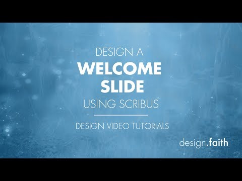 Welcome Announcement Slide Design | Scribus Design Tutorials by Design.Faith