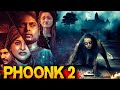 PHOONK 2 Horror Movie In Hindi Dubbed Full HD Horror Movies