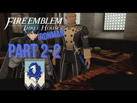 Fire Emblem Three Houses Ironman - Part 2-2: Just Practice