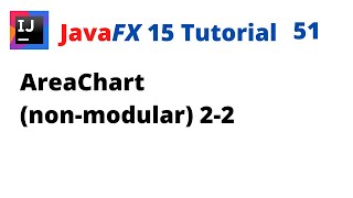 Download the video "JavaFX 15 Tutorial 51 - AreaChart (non-modular) 2-2"