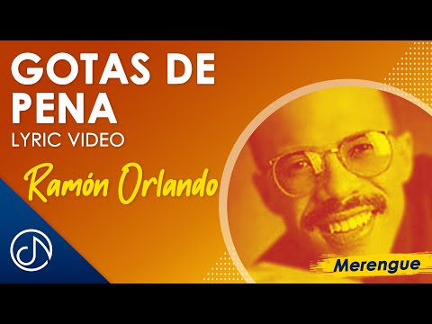 Gotas De PENA 💦- Ramon Orlando [Lyric Video]