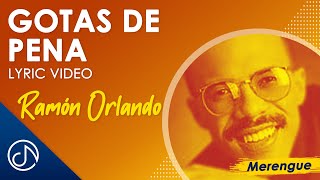 Video Gotas De Pena de Ramón Orlando 