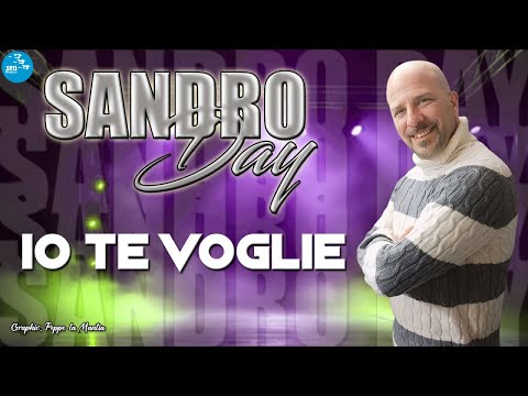 Sandro Day - Io te voglie