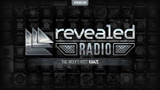 Revealed Radio 039 - Hosted by Kaaze