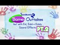 Barney Outtakes But With Ed Edd N Eddy Sound Effects Part 2